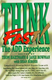 Think Fast!: The ADD Experience