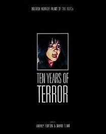 Ten Years of Terror: British Horror Films of the 1970s