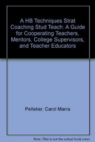 A Handbook of Techniques and Strategies for Coaching Student Teachers
