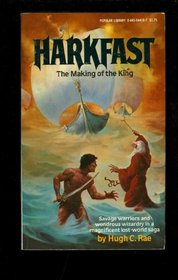 Harkfast: The making of the king