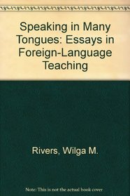 Speaking in Many Tongues: Essays in Foreign-Language Teaching (Cambridge Language Teaching Library)