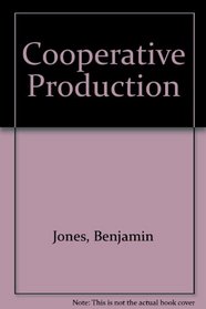 Cooperative Production