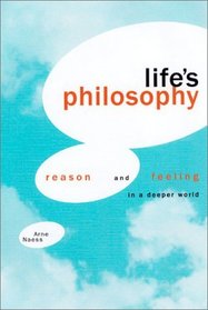 Life's Philosophy: Reason and Feeling in a Deeper World