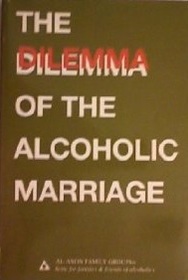 Dilemma of the Alcoholic Marriage