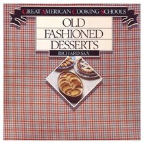 Old-Fashioned Desserts (Great American cooking schools)