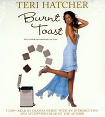 Burnt Toast: and Other Philosophies of Life (Audio CD) (Abridged)