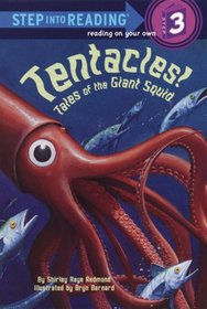 Tentacles!: Tales of the Giant Squid (Step Into Reading: A Step 3 Book (Paperback))