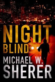 Night Blind (Blake Sanders, Bk 1)