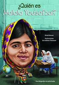 Quin es Malala Yousafzai?/ Who is Malala Yousafzai? (quin Fue? / Who Was?) (Spanish Edition)