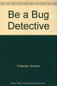 Be a Bug Detective