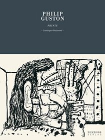 Philip Guston: Prints: Catalogue Raisonn
