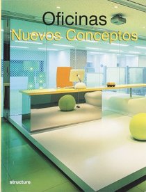 Oficinas: Nuevos Conceptos (Artes Visuales Structure) (Spanish Edition)