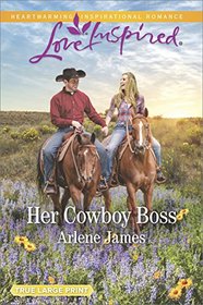 Her Cowboy Boss (Prodigal Ranch, Bk 3) (Love Inspired, No 1077) (True Large Print)