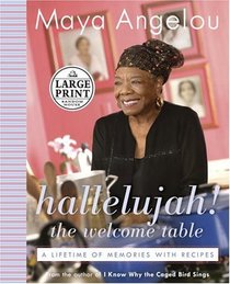 Hallelujah! The Welcome Table : A Lifetime of Memories with Recipes (Random House Large Print)