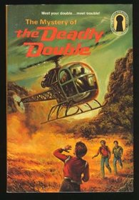 MYSTERY OF THE DEADLY DOUBLE (The Three Investigators Mystery Series, No 28)