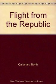 Flight from the Republic: The Tories of the American Revolution
