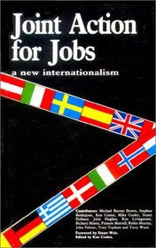 Joint Action for Jobs: A New Internationalism