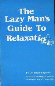 Lazy Mans Guide to Relaxation