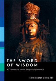 The Sword of Wisdom: Commentaries on the Song of Enlightenment