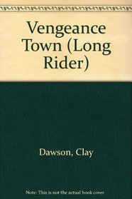 Vengeance Town (Long Rider)