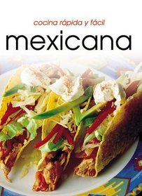Cocina rpido y fcil mexicana (Cocina Rapida Y Facil)