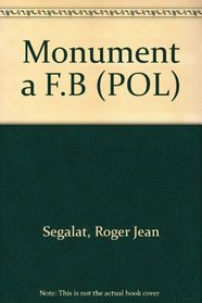 Monument a F.B (POL) (French Edition)