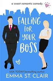 Falling for Your Boss: a Sweet Romantic Comedy