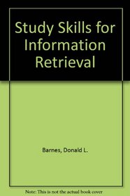 Study Skills for Information Retrieval, Book Three
