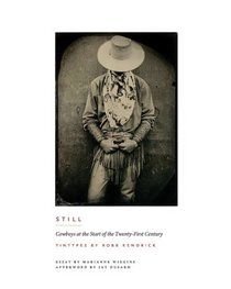 Still: Cowboys at the Start of the Twenty-First Century (M.K. Brown Range Life Series)