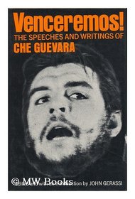 Venceremos: Speeches and Writings