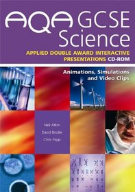 Aqa Gcse Science: Applied Double Award Interactive Presentations Cd-rom (AQA GCSE 2006)