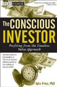 The Conscious Investor: Profiting from the Timeless Value Approach (Wiley Finance)
