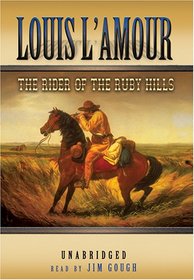 The Rider Of The Ruby Hills [UNABRIDGED]