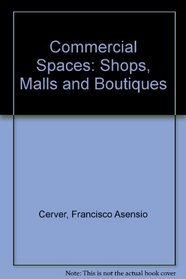 Commercial Spaces: Shops, Malls and Boutiques