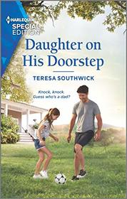 Daughter on His Doorstep (Harlequin Special Edition, No 2747)