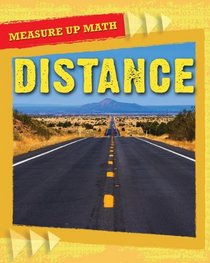 Distance (Measure Up Math (Gareth Stevens))