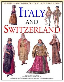 Italy and Switzerland (Cultures and Costumes)