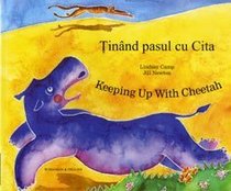 Keeping Up with Cheetah in Romanian and English (English and Romanian Edition)