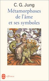 Mtamorphoses de l'me et ses symboles