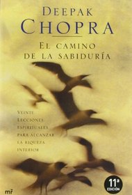 El Camino De La Sabiduria/ the Walk of Wisdom