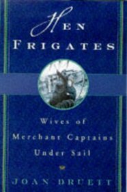 Hen Frigates - Wives Of Merchant Captains Under Sail