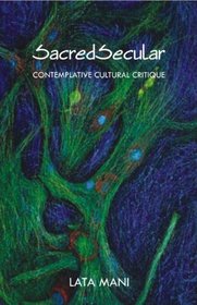 SacredSecular: Contemplative Cultural Critique