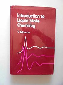 Introduction to Liquid State Chemistry