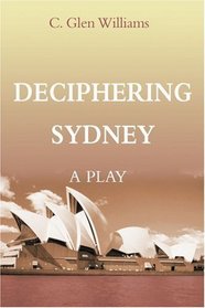 Deciphering Sydney: A Play