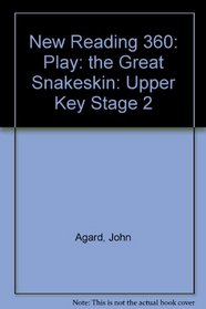 New Reading 360: Play: The Great Snakeskin: Upper Key Stage 2 (New Reading 360: Plays)