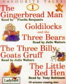 Favourite Tales Collection: The Gingerbread Man / Goldilocks and the Three Bears / The Three Billy Goats Gruff / The Little Red Hen (Stand Alone Audio Classics Collections One and Two)