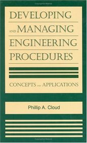 Developing and Managing Engineering Procedures: Concepts and Applications