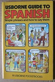 Guide to Spanish (Usborne Guides)