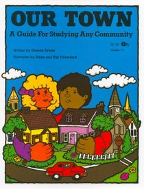 Our Town - A Guide for Studying Any Community