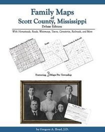 Family Maps of Scott County , Mississippi